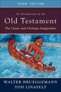 Walter Brueggemann;Tod Linafelt; — An Introduction to the Old Testament, Third Edition