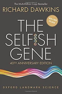 Dawkins, Richard — The Selfish Gene: 40th Anniversary Edition (Oxford Landmark Science)