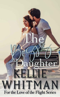Kellie Whitman — The Boss's Daughter (For The Love Of The Flight 05)