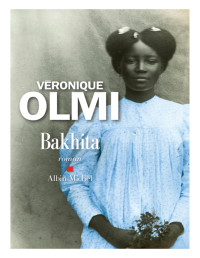 Véronique Olmi — Bakhita