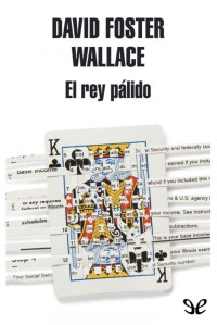 David Foster Wallace — El rey pálido