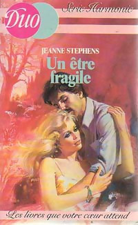Jeanne Stephens [Stephens, Jeanne] — Un être fragile