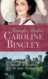 Jennifer Becton — Caroline Bingley
