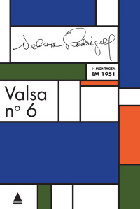 Nelson Rodrigues — Valsa Nº 6