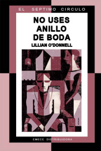 Lillian O'Donnell — No uses anillo de boda