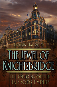 Robin Harrod — The Jewel of Knightsbridge