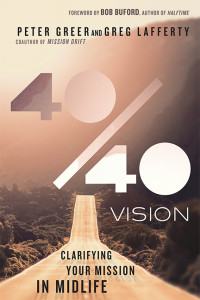 Peter Greer, Greg Lafferty — 40/40 Vision