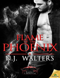 N.J. Walters — Flame of the Phoenix: Hades' Carnival, Book 6