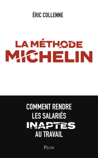 Eric Collenne — La méthode Michelin