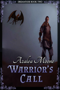 Azalea Moone — Warrior's Call (Dreamtide Book 2)