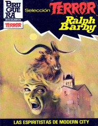 Ralph Barby — Los espiritistas de Modern City