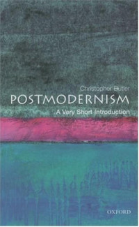 Christopher Butler — Postmodernism: A Very Short Introduction (Very Short Introductions)