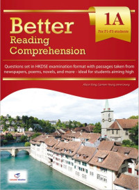 Alison Yang, Carmen Yeung, Irene Leung — HKDSE- Better Reading Comprehension 1A