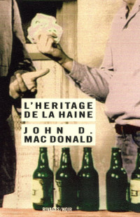 John D. MacDonald — L'héritage de la haine