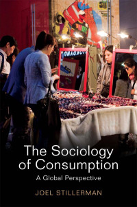 Stillerman, Joel; — The Sociology of Consumption