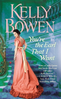 Kelly Bowen [Bowen, Kelly] — You're the Earl That I Want