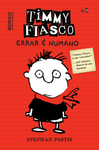 Stephan Pastis — Timmy Fiasco 01: Errar é humano