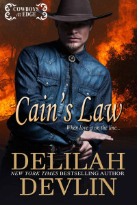 Delilah Devlin — Cain's Law (Cowboys on the Edge Book 3)