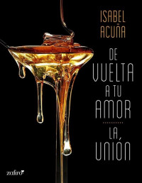 Isabel Acuña — De vuelta al amor - La unión