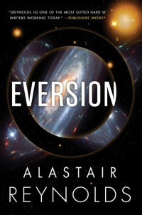 Alastair Reynolds — Eversion