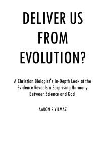 Aaron Y — DELIVER US FROM EVOLUTION?