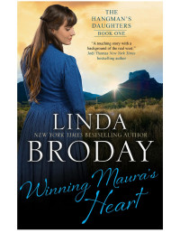 Linda Broday — Winning Maura’s Heart