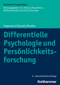 Dirk Hagemann, Frank M. Spinath, Erik M. Mueller — Differentielle Psychologie und Persönlichkeitsforschung