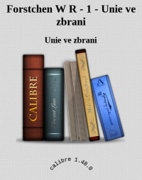 Unie ve zbrani — Forstchen W R - 1 - Unie ve zbrani