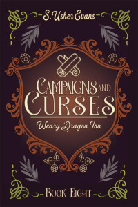 S. Usher Evans — Campaigns and Curses