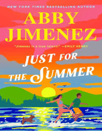 Abby Jimenez — Just for the Summer