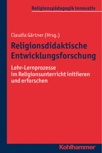 Claudia Gärtner — Religionsdidaktische Entwicklungsforschung