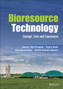 Tanveer Bilal Pirzadah, Bisma Malik, Rouf A Bhat, Khalid Rehman Hakeem — Bioresource Technology: Concept, Tools and Experiences