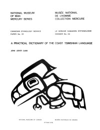 John Asher Dunn — Practical dictionary of the Coast Tsimshian language