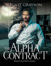 Eliot Grayson — The Alpha Contract