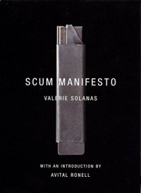 Valerie Solanas — S.C.U.M. Manifesto