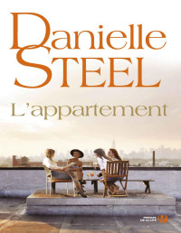 STEEL, Danielle — L'Appartement (French Edition)