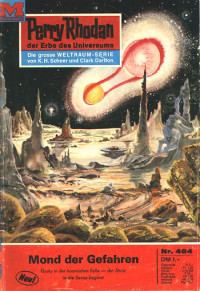 Darlton, Clark — [Perry Rhodan 0494] • Mond der Gefahren