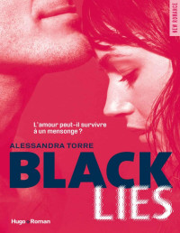 Alessandra Torre — Black lies (New Romance) (French Edition)