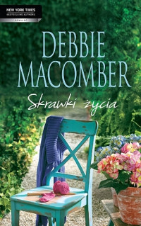 Debbie Macomber — Skrawki zycia