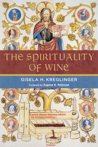 Gisela H. Kreglinger; — The Spirituality of Wine