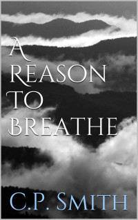 Smith, C.P. [Smith, C.P.] — A Reason To Breathe