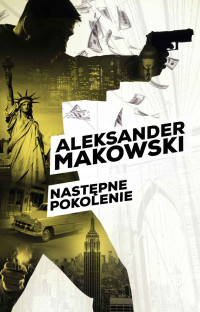 Aleksander Makowski — Następne pokolenie