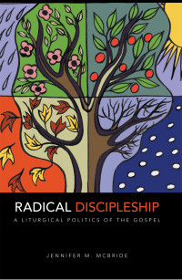 Jennifer M. McBride — Radical Discipleship