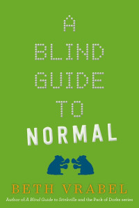 Beth Vrabel — A Blind Guide to Normal