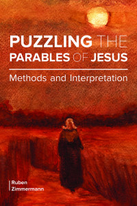 Zimmermann, Ruben — Puzzling the Parables of Jesus: Methods and Interpretation