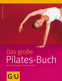 Dresp, Michaela — [GU 01] • Das große Pilates-Buch