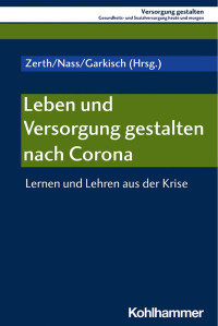 Zerth & Nass & Garkisch — Leben und Versorgung gestalten nach Corona