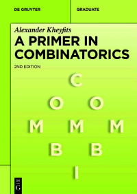 Kheyfits, Alexander — A Primer in Combinatorics (De Gruyter Textbook)