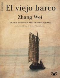 Zhang Wei — El Viejo Barco