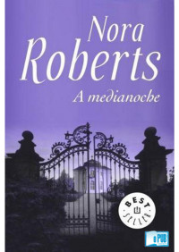 Nora Roberts — A medianoche